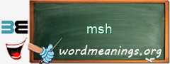 WordMeaning blackboard for msh